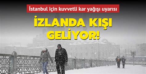 İ­s­t­a­n­b­u­l­­a­ ­İ­z­l­a­n­d­a­ ­k­ı­ş­ı­ ­g­e­l­i­y­o­r­